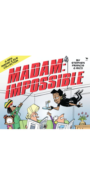 Madam & Eve Annual 2025 Madam: Impossible