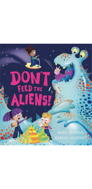 Don't Feed the Aliens!