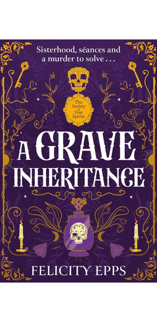 The Society of Free Spirits: A Grave Inheritance