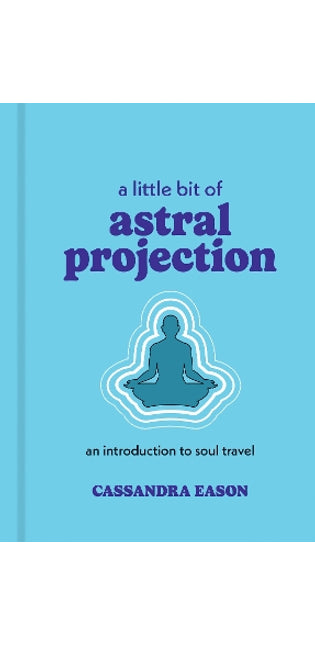 Little Bit of Astral Projection