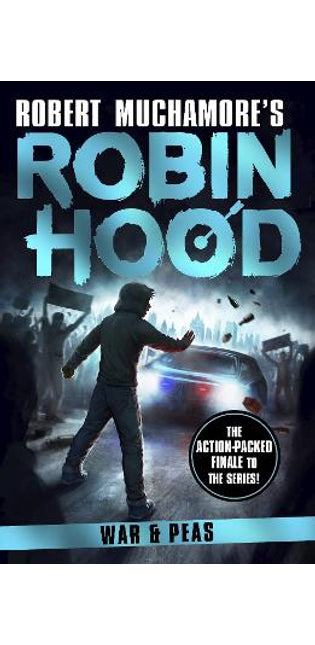 Robin Hood 10: War and Peas (Robert Muchamore's Robin Hood)