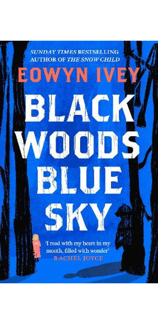 Black Woods, Blue Sky