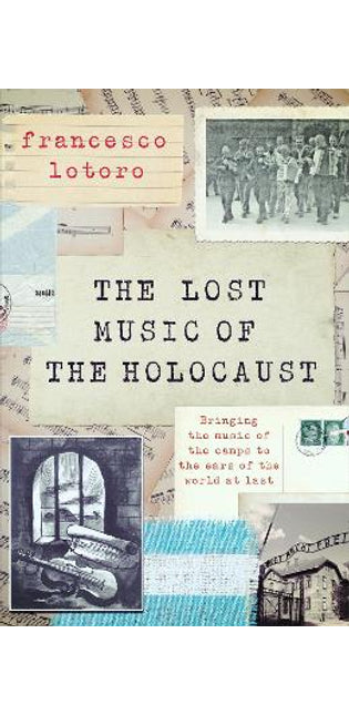 Lost Music of the Holocaust
