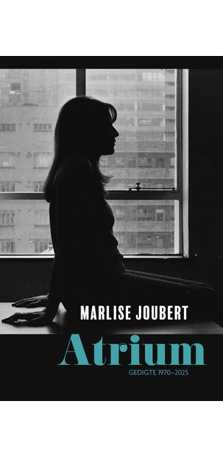ATRIUM, gedigte 1970-2025