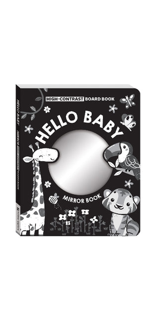 First Steps Hello Baby! High Contrast Mirror Board Book