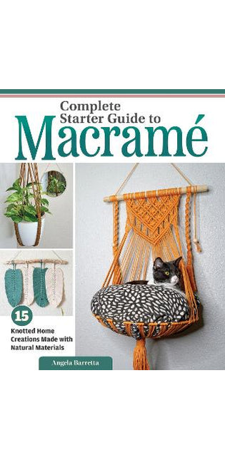 Complete Starter Guide to Macramé