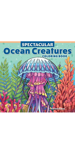 Spectacular Ocean Creatures Coloring Book