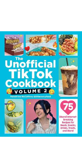 Unofficial TikTok Cookbook, Volume 2