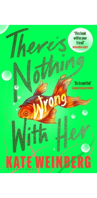 There’s Nothing Wrong With Her