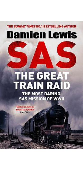 SAS The Great Train Raid