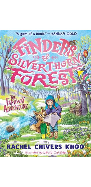Finders of Silverthorn Forest: The Faraway Adventure