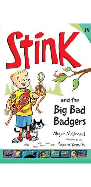 Stink and the Big Bad Badgers