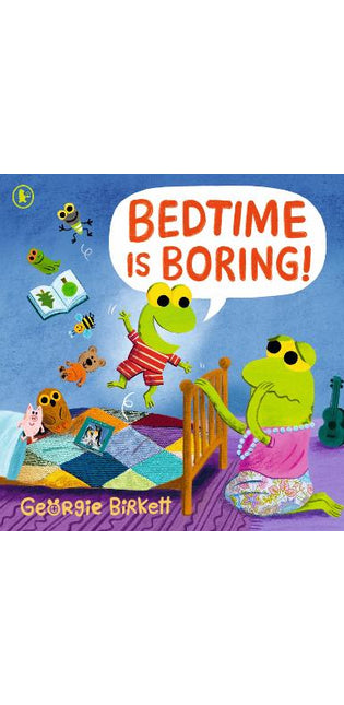 Bedtime Is Boring!