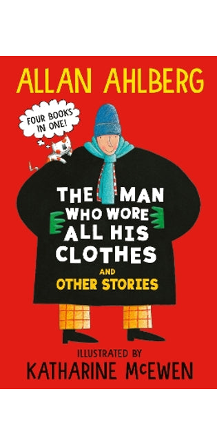 Man Who Wore All His Clothes and Other Stories