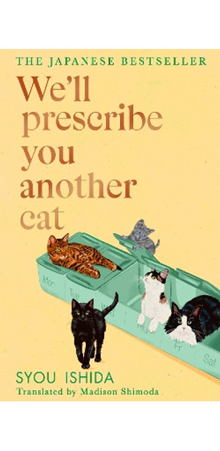 We'll Prescribe You Another Cat
