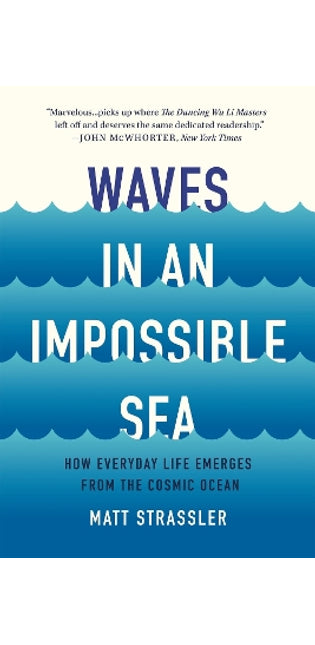 Waves in an Impossible Sea