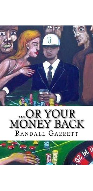 ...Or Your Money Back