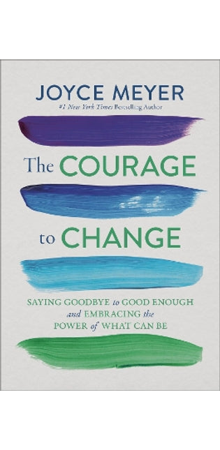 The Courage to Change
