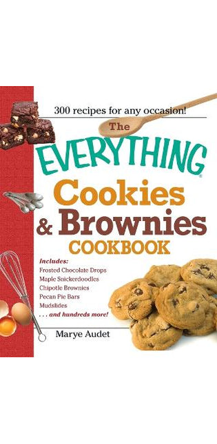 "Everything" Cookies and Brownies Cookbook