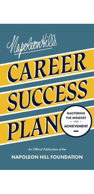 Napoleon Hill's Career Success Plan
