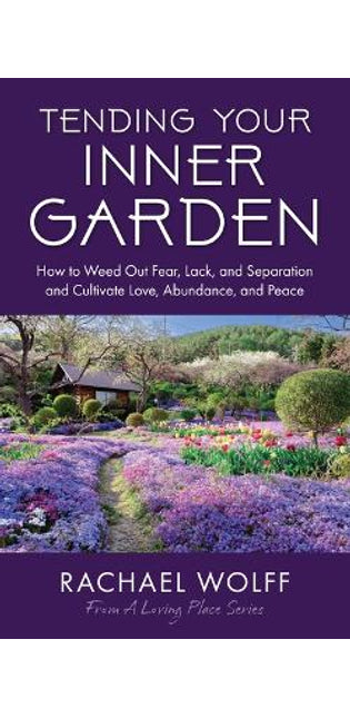 Tending Your Inner Garden