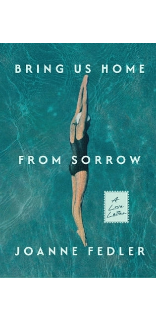 Bring Us Home From Sorrow
