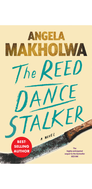 The Reed Dance Stalker