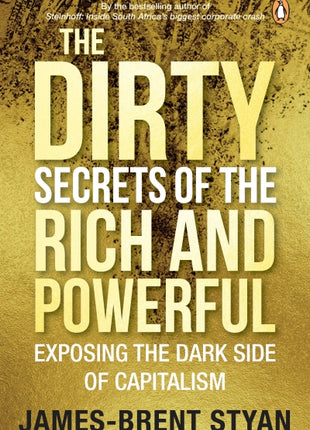 The Dirty Secrets of the Rich and Powerful PRE-ORDER