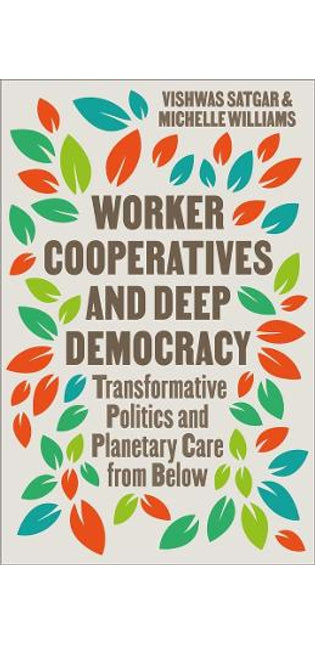 Worker Cooperatives and Deep Democracy