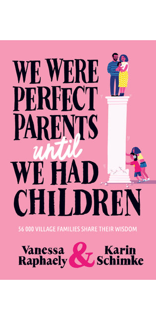 We Were Perfect Parents Until We Had Children