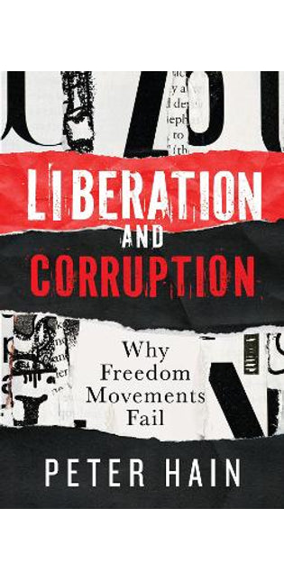 Liberation and Corruption