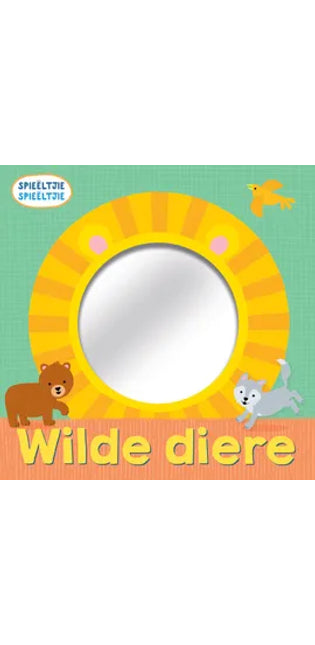 Spieëltjie Spieëltjie: Wilde Diere