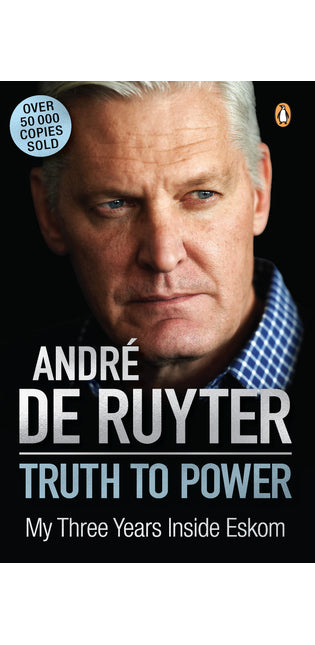 Truth to Power: My Three Years Inside Eskom