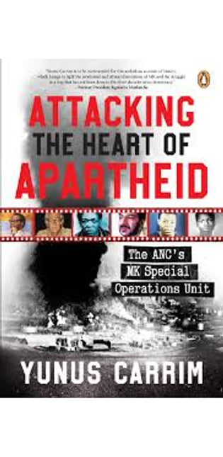 Attacking the Heart of Apartheid