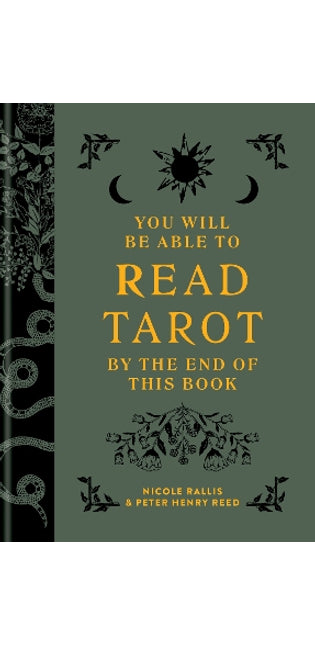 You Will Be Able to Read Tarot by the End of This Book