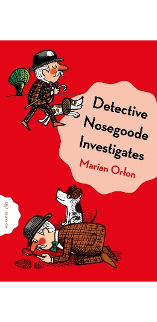 Detective Nosegoode Investigates