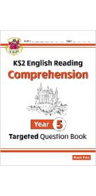 KS2 English Year 5 Reading Comprehension Targeted Question Book - Book 2 (with Answers)