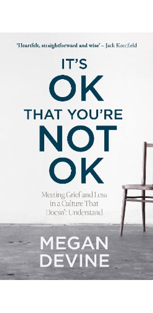It’s OK That You’re Not OK
