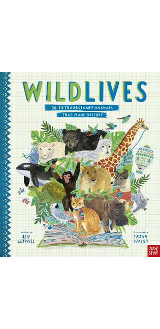 WildLives: 50 Extraordinary Animals that Made History