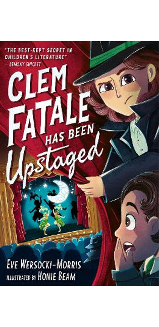 Clem Fatale Has Been Upstaged