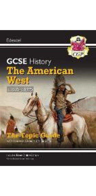 GCSE History Edexcel Topic Guide - The American West, c1835-c1895