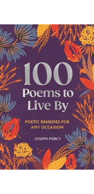 100 Poems to Live By