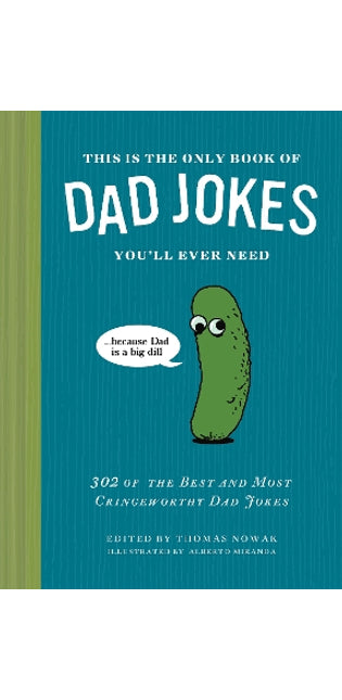 This Is the Only Book of Dad Jokes You’ll Ever Need