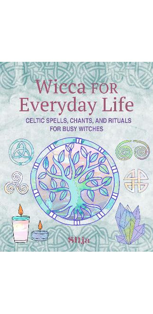 Wicca for Everyday Life