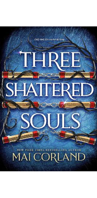 Three Shattered Souls