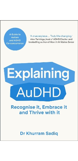 Explaining AuDHD