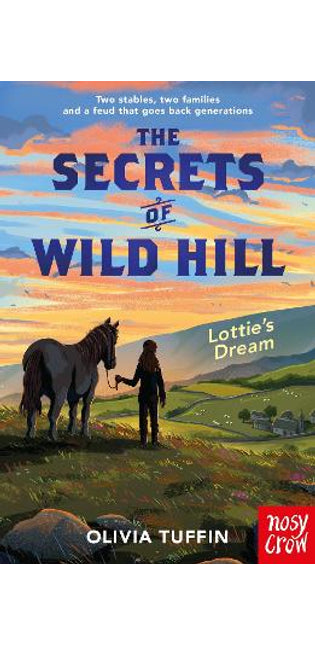 Secrets of Wild Hill: Lottie's Dream