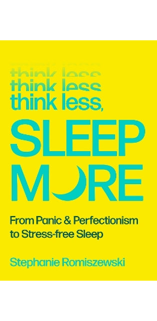 Think Less, Sleep More