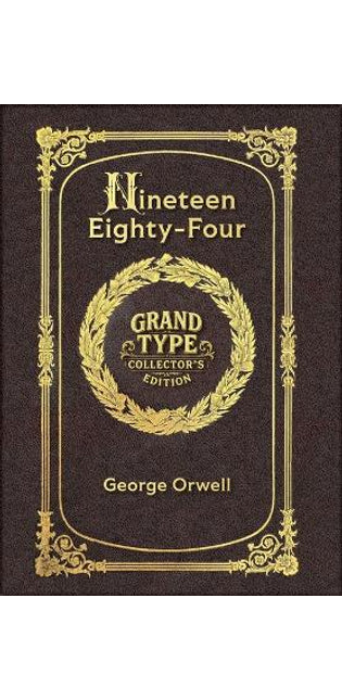 Large Print - Nineteen Eighty-Four - Grand Type Collector's Edition - Matte Hardcover with Dust Jacket