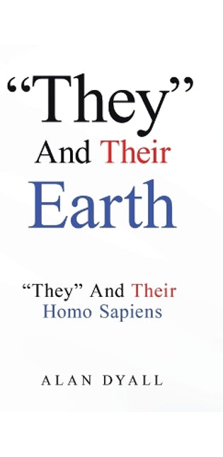 "They" And Their Earth